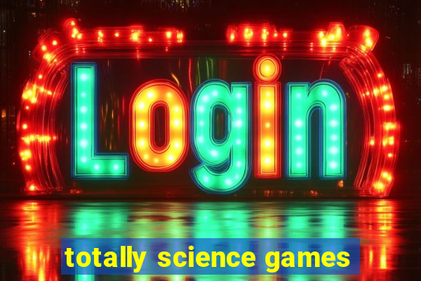 totally science games